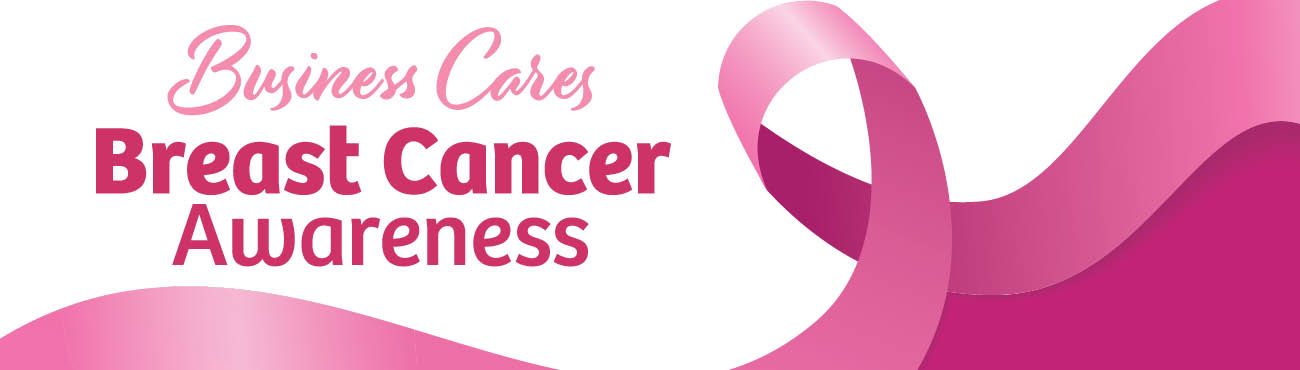 Business Cares, Breast Cancer Awareness
