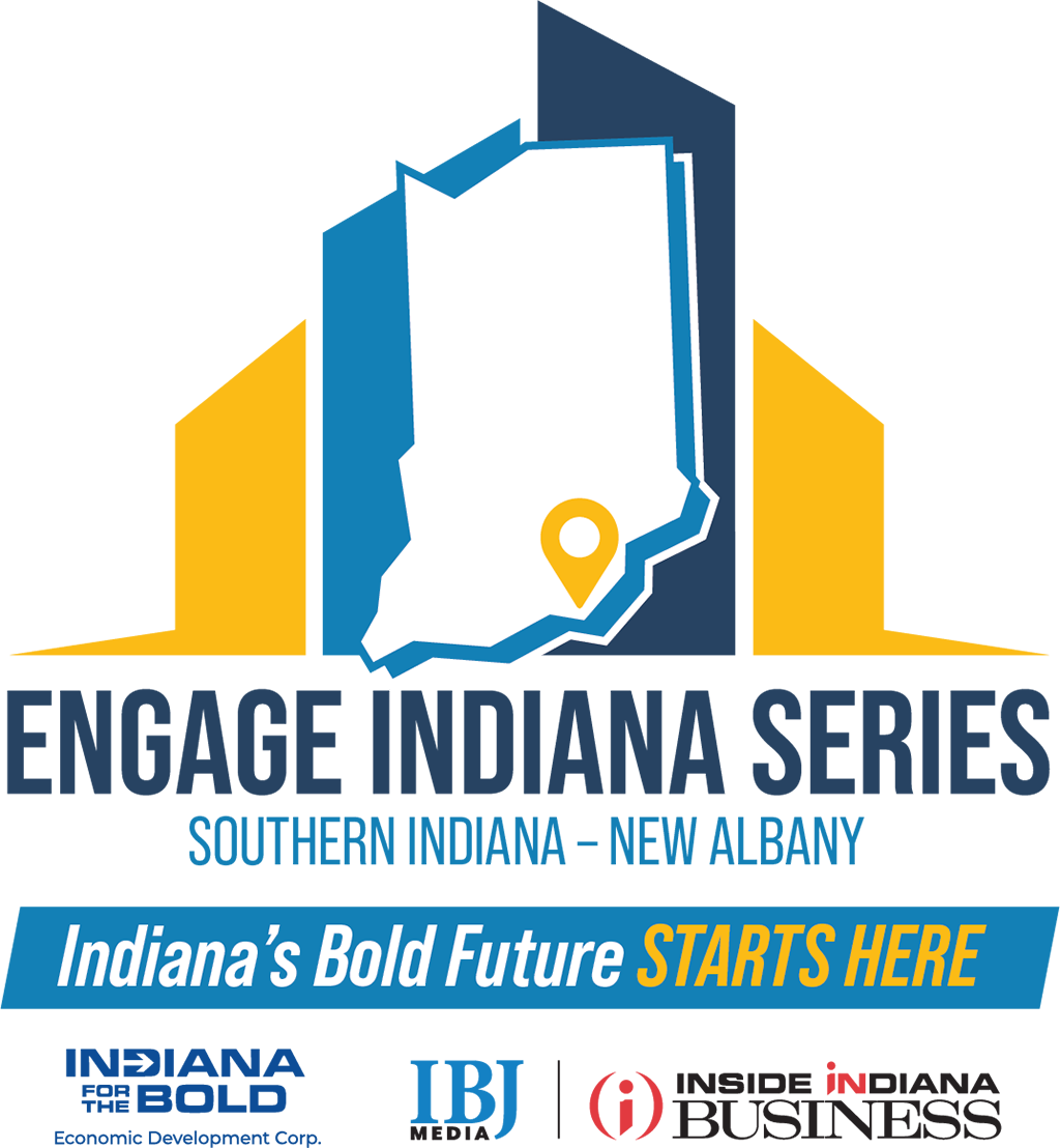 Engage Indiana Series, Southern Indiana - New Albany, Indiana's Bold Future Starts Here. Indiana for the Bold Economic Development Corp, IBJ Media, Inside Indiana Business