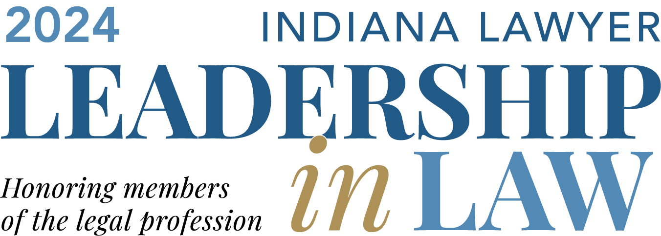 2024 Indiana Lawyer Leadership in Law, honoring members of the legal profession