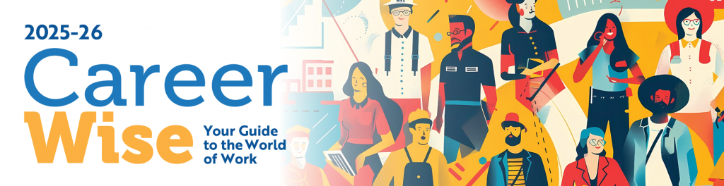 2025-26 Career Wise, Your guide to the world of work.