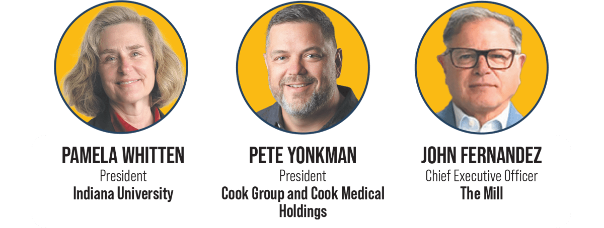 Pamela Whitten - President, Indiana University | Pete Yonkman - President, Cook Group and Cook Medical Holdings | John Fernandez - Cheif Executive Officer, The Mill