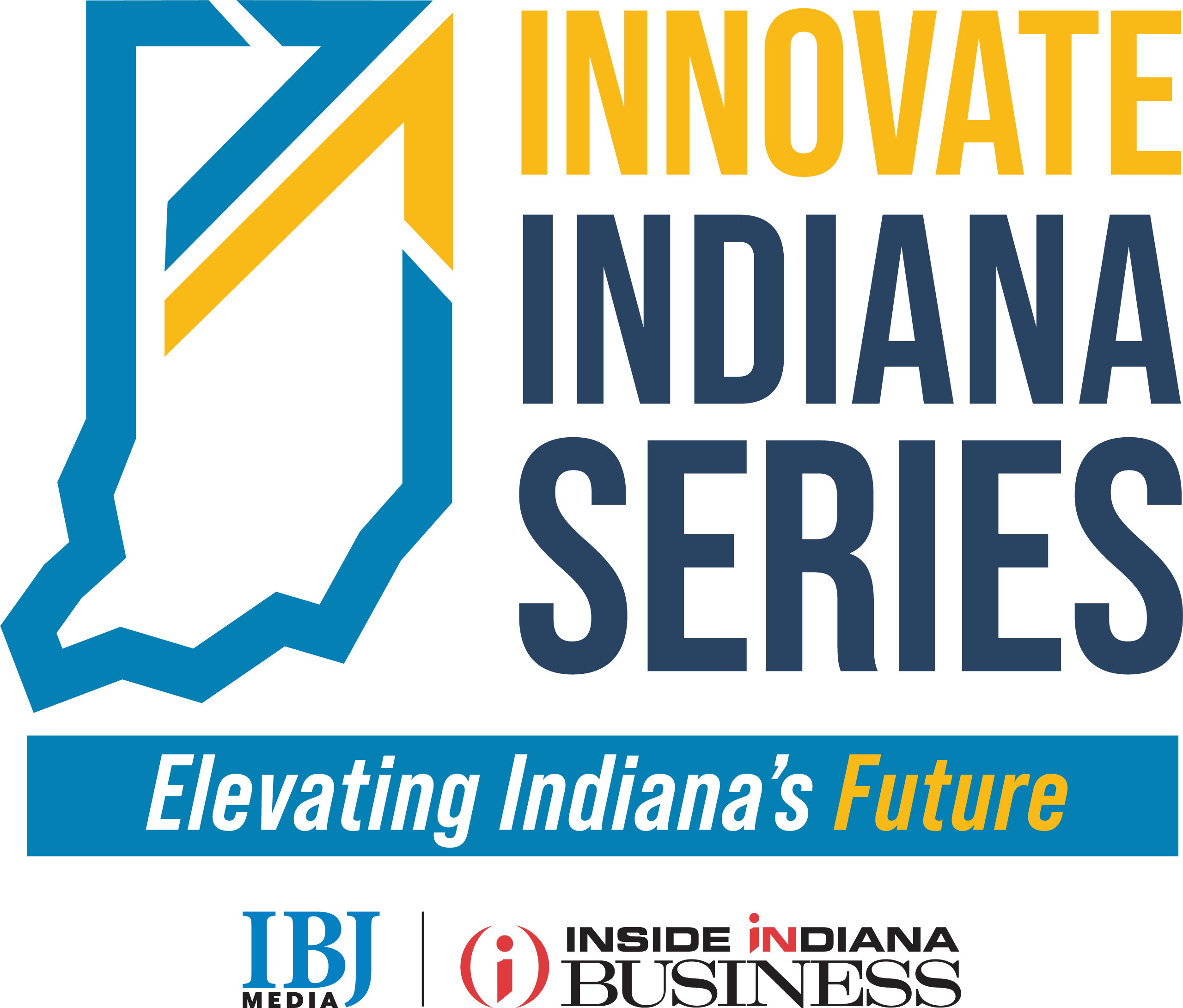 Engage Indiana Series, Indiana's Bold Future Starts Here. Indiana for the Bold, Economic Development Corp, IBJ Media, Inside Indiana Business.